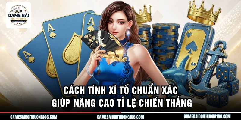 Cách tính xì tố