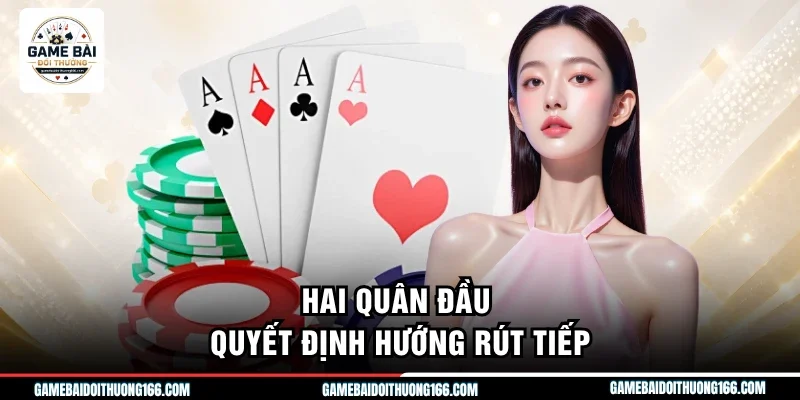 Cách Chơi Xì Dách - Top 3 Thế Rút Bài Căng Não Nhất 2026 2 Hai quân đầu quyết định hướng rút tiếp