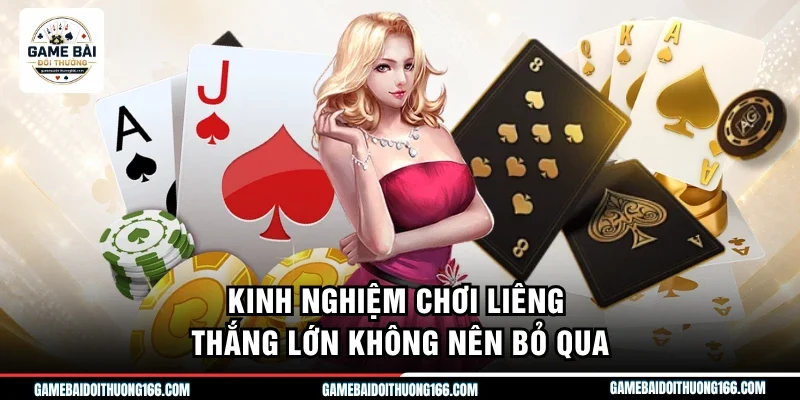 Luật Chơi Liêng Căn Bản - Cách Tố Tiền Và Đọc Bài Đối Thủ 4 Kinh nghiệm chơi liêng thắng lớn không nên bỏ qua