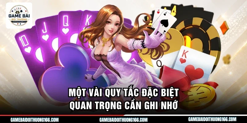 Một vài quy tắc đặc biệt quan trọng cần ghi nhớ