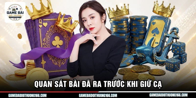Quan sát bài đã ra trước khi giữ cạ